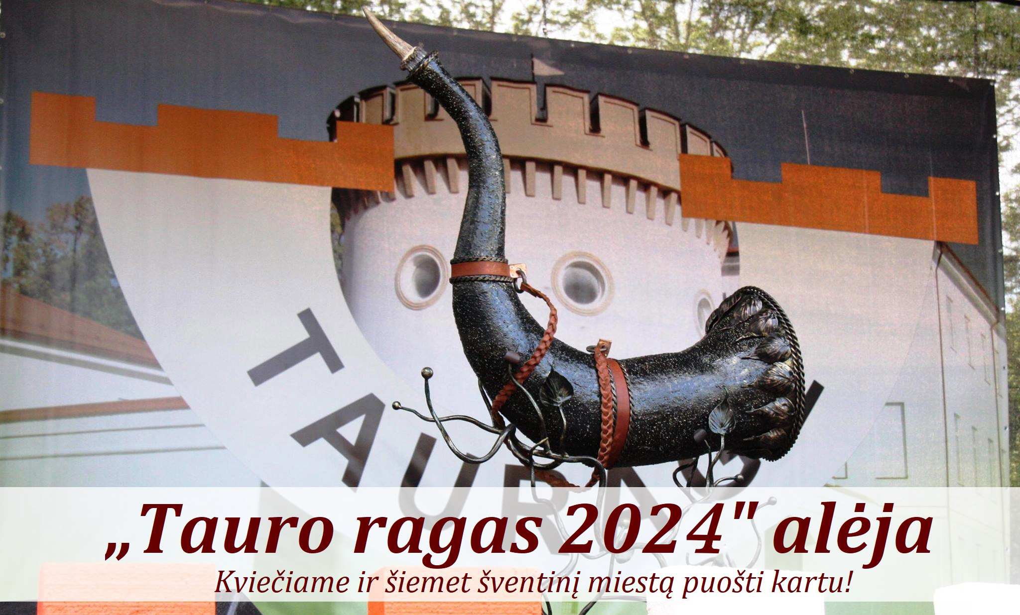 2024-05-17 Kviečiame prisijungti kartu puošiant šventinę TAURO RAGAS 2024 alėją!