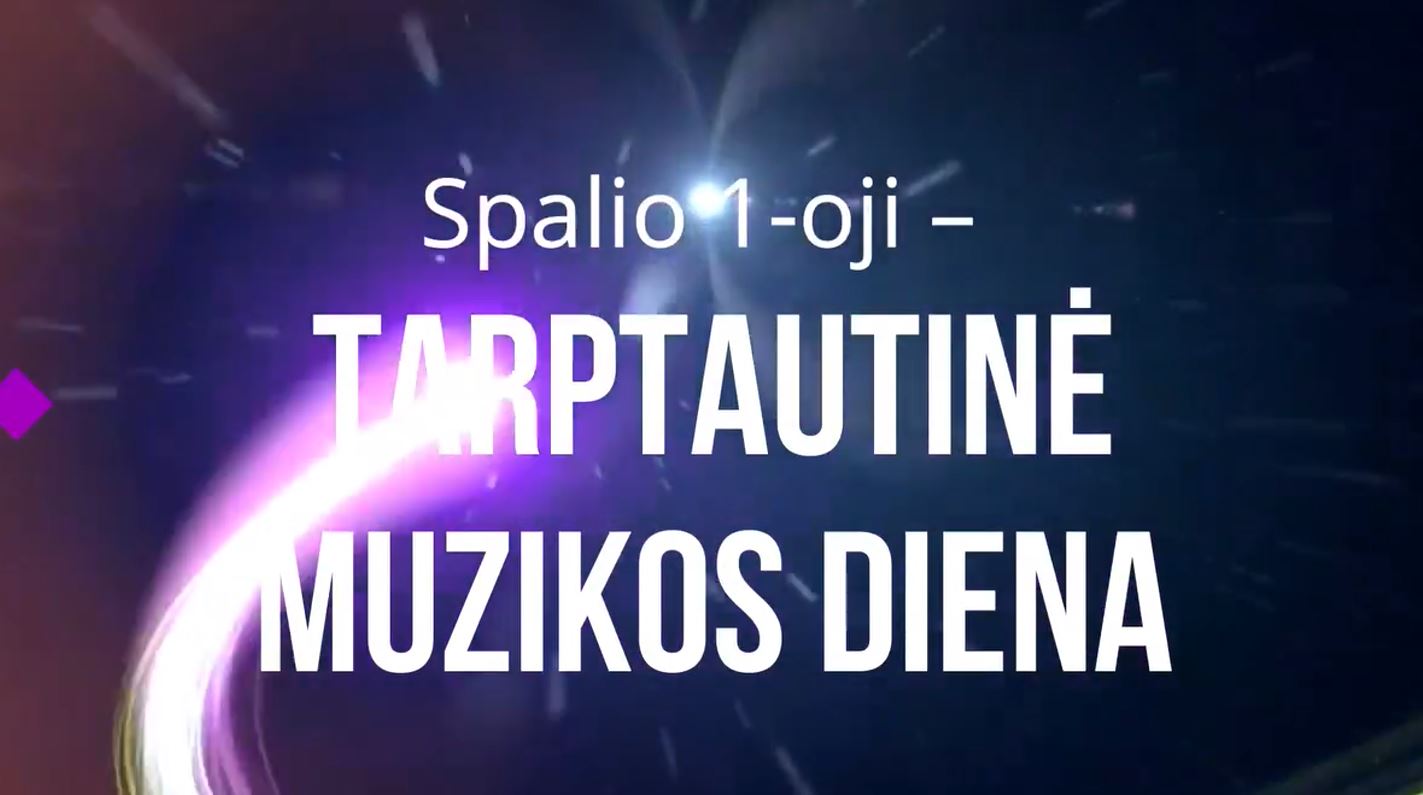 2024-10-01 Sveikiname su M U Z I K O S diena!