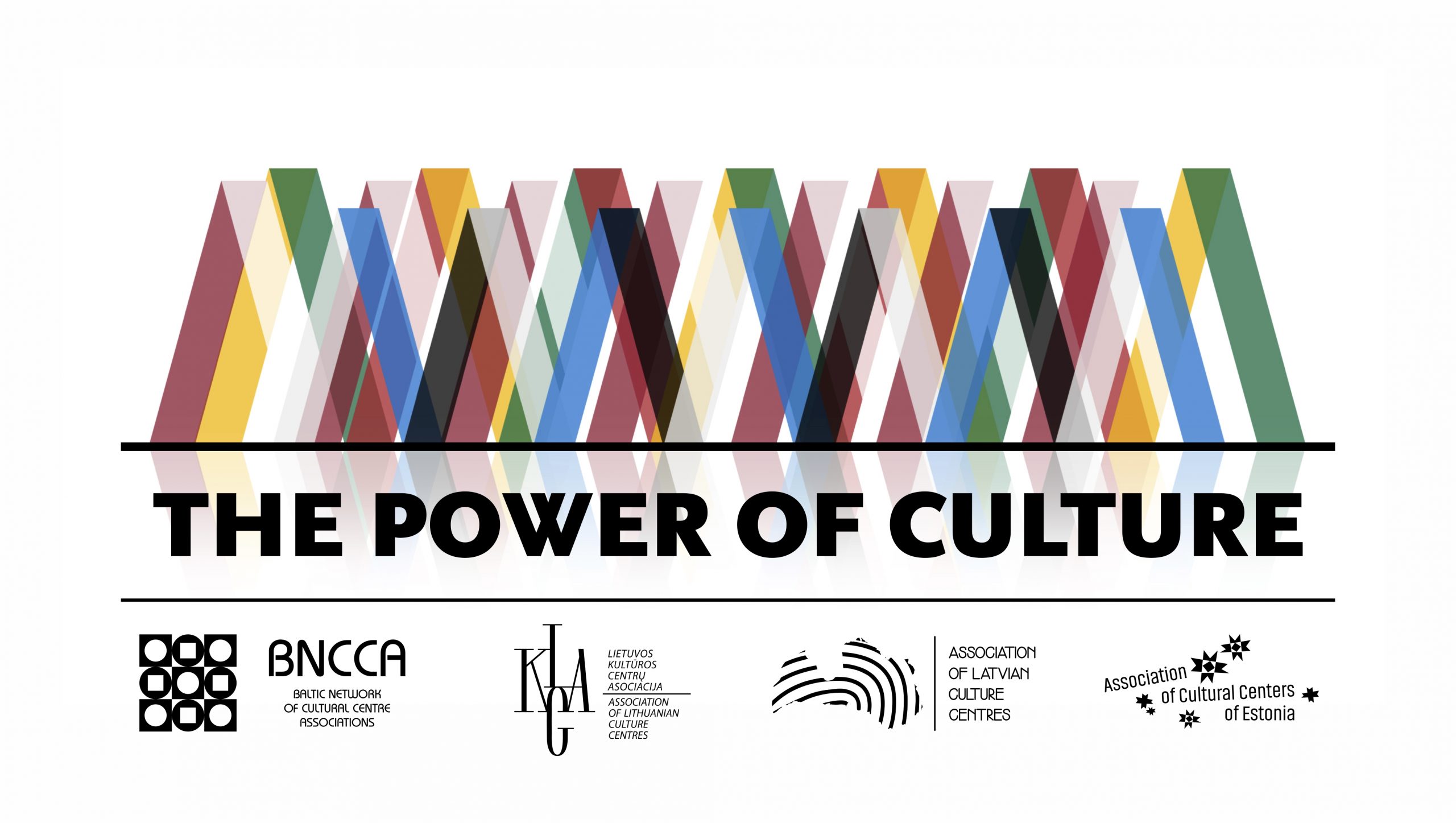 2025-09-02  PROJEKTAS „Kultūros galia“ – Baltijos kultūros centrų asociacijos tinklo gimimas